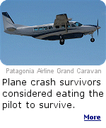 Always fly with clean underwear, you might be what's for dinner tonight. The passengers who survived the plane crash in Chile admitted they considered eating the pilot. 